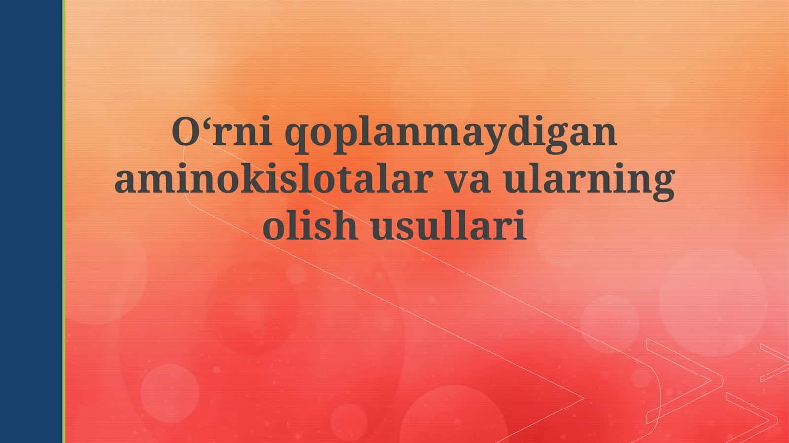 Oʻrni qoplanmaydigan aminokislotalar