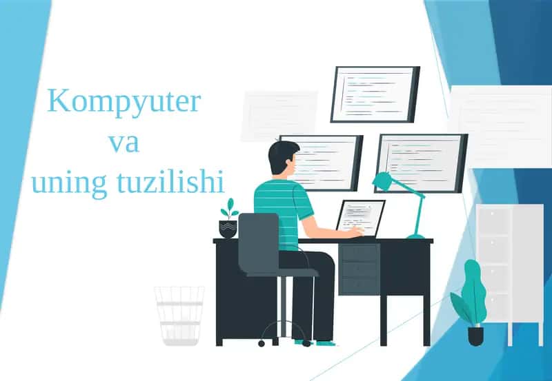 Kompyuter va uning tuzilishi