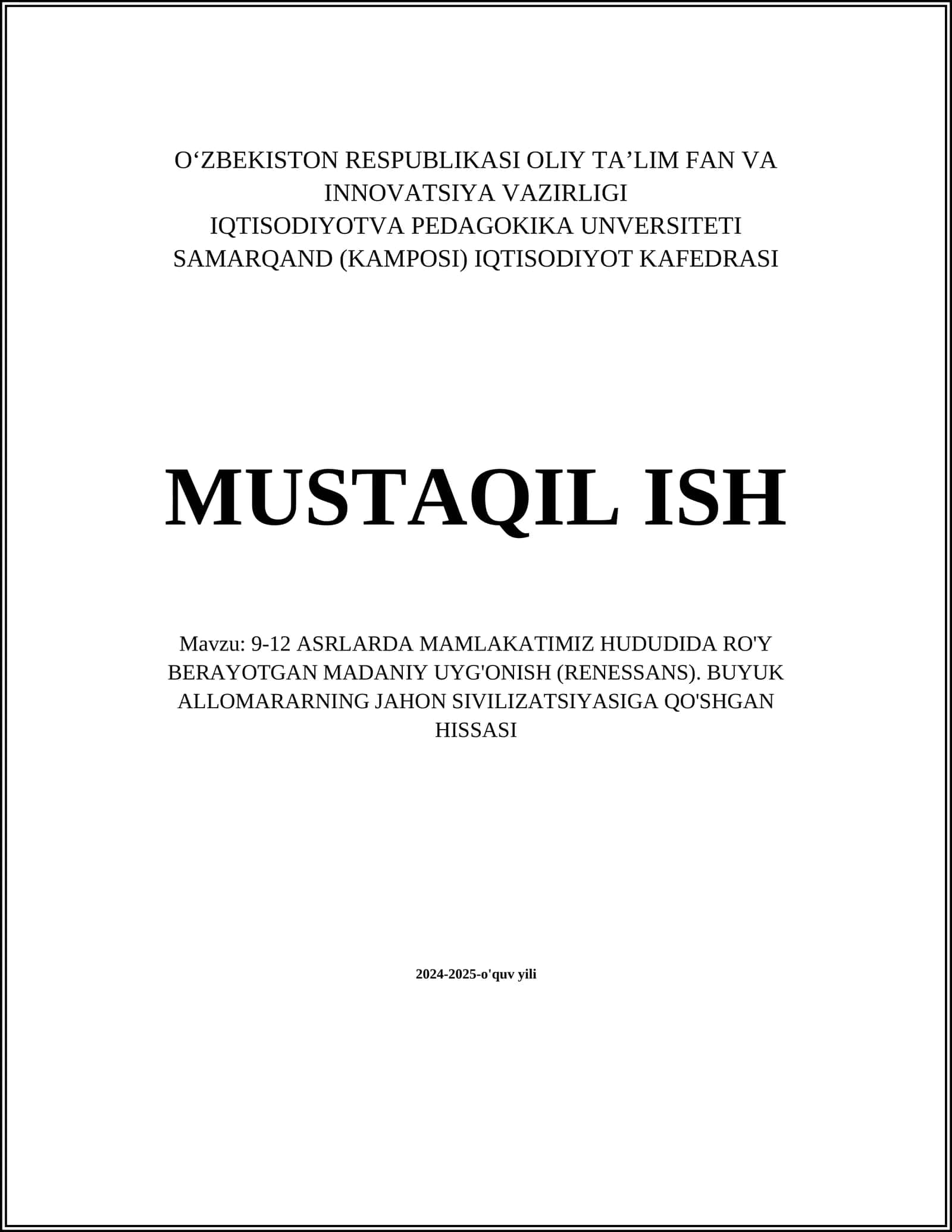 9-12 ASRLARDA MAMLAKATIMIZ HUDUDIDA RO'Y BERAYOTGAN MADANIY UYG'ONISH (RENESSANS). BUYUK ALLOMARARNING JAHON SIVILIZATSIYASIGA QO'SHGAN HISSASI