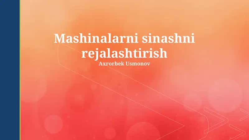 Mashinalarni sinashni rejalashtirish