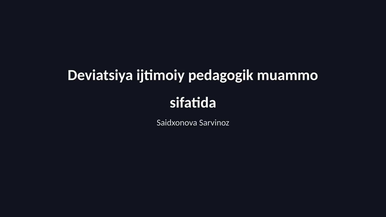 Deviatsiya ijtimoiy pedagogik muammo sifatida