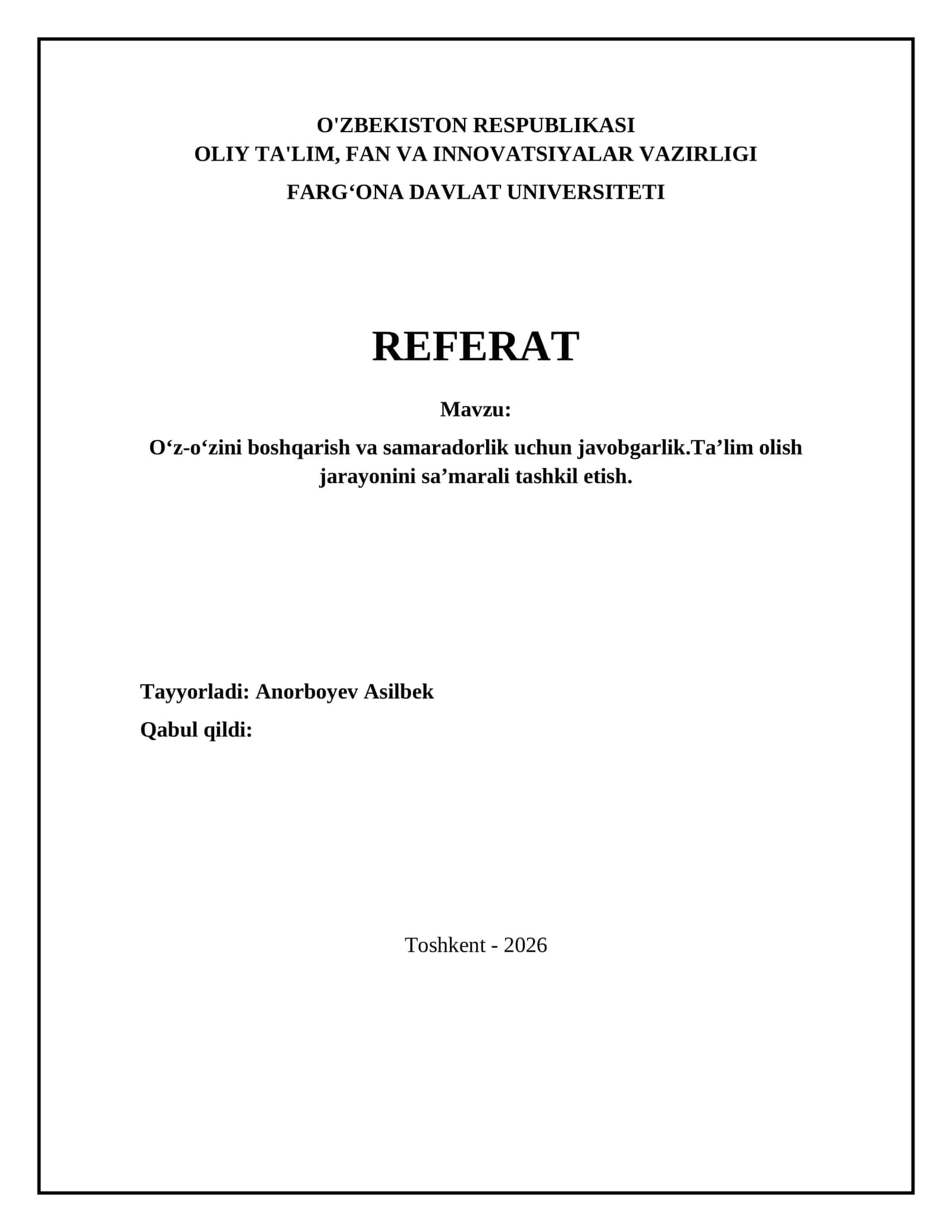 Oʻz-oʻzini boshqarish va samaradorlik uchun javobgarlik.Taʼlim olish jarayonini saʼmarali tashkil etish