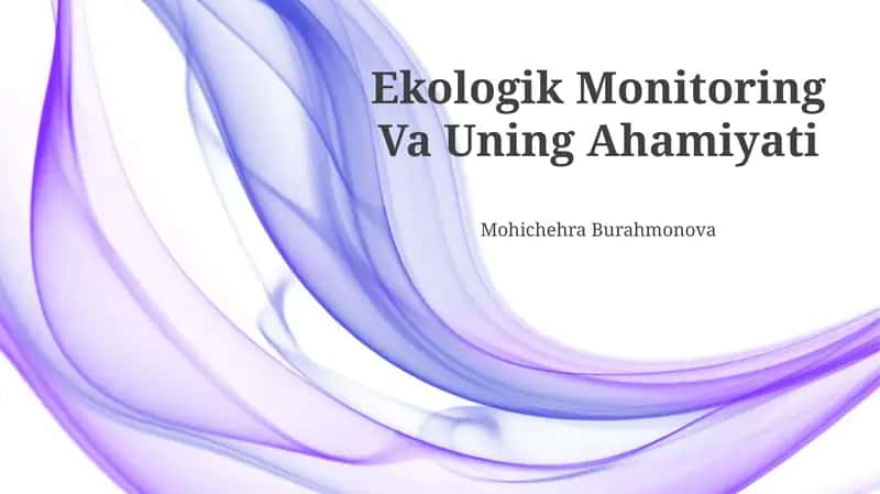 Ekologik Monitoring Va Uning Ahamiyati