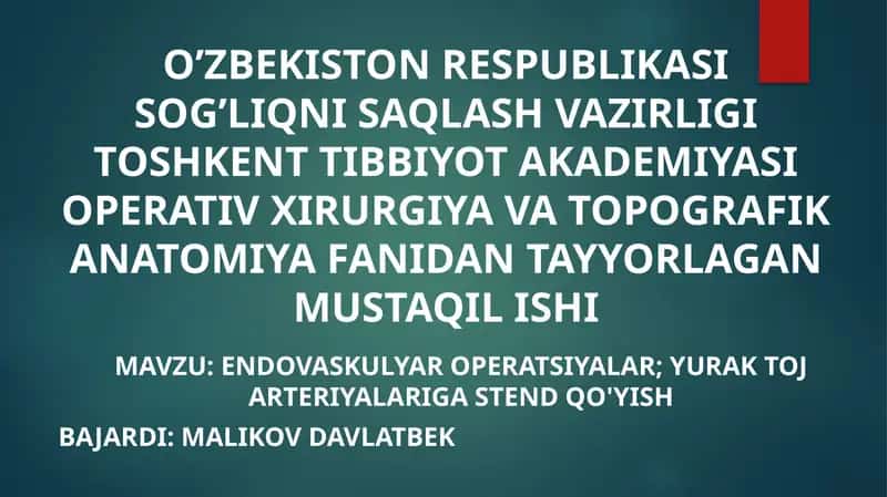 Yurak toj arteriyalari gastendqo'yish operatsiyasi