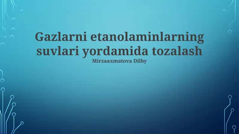 Gazlarni etanolaminlarning suvlari yordamida tozalash