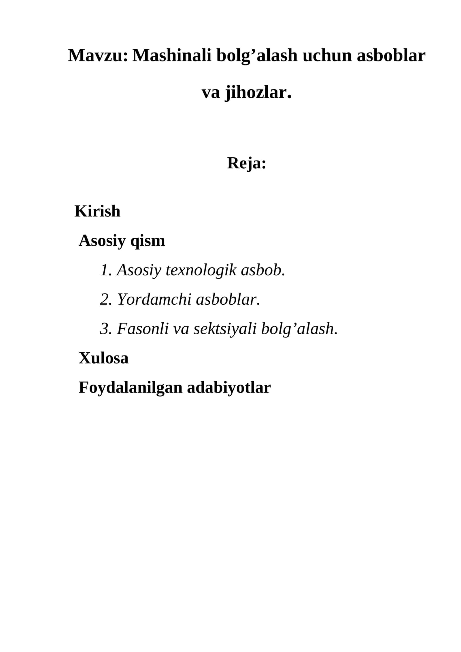 Mashinali bolg’alash uchun asboblar.
