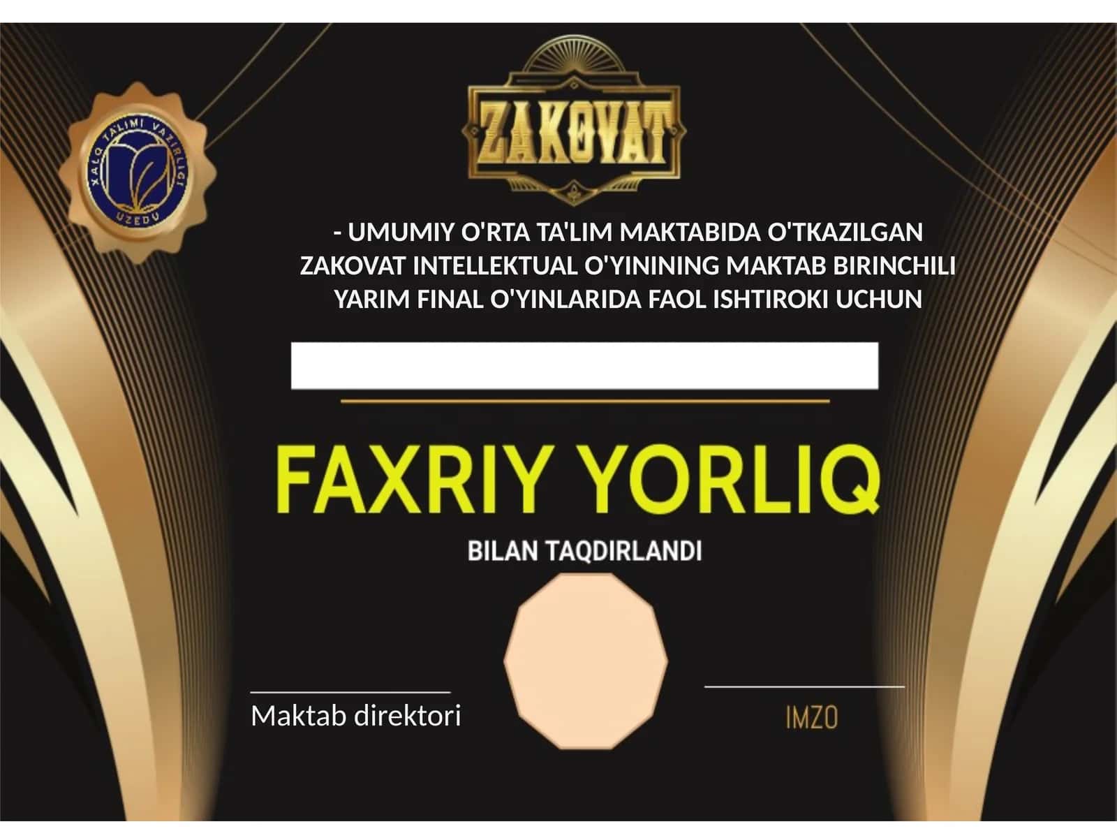UMUMIY O'RTA TA'LIM MAKTABIDA O'TKAZILGAN ZAKOVAT INTELLEKTUAL O'YININING MAKTAB BIRINCHILI YARIM FINAL O'YINLARIDA FAOL ISHTIROKI UCHUN