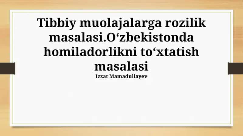 Tibbiy muolajalarga rozilik masalasi