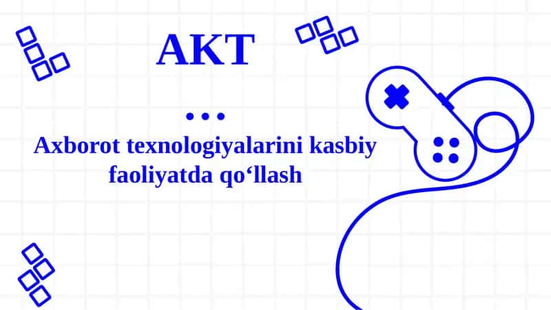 Axborot texnologiyalarini kasbiy faoliyatda qo‘llash