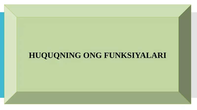 Huquqning Ong Funksiyalari