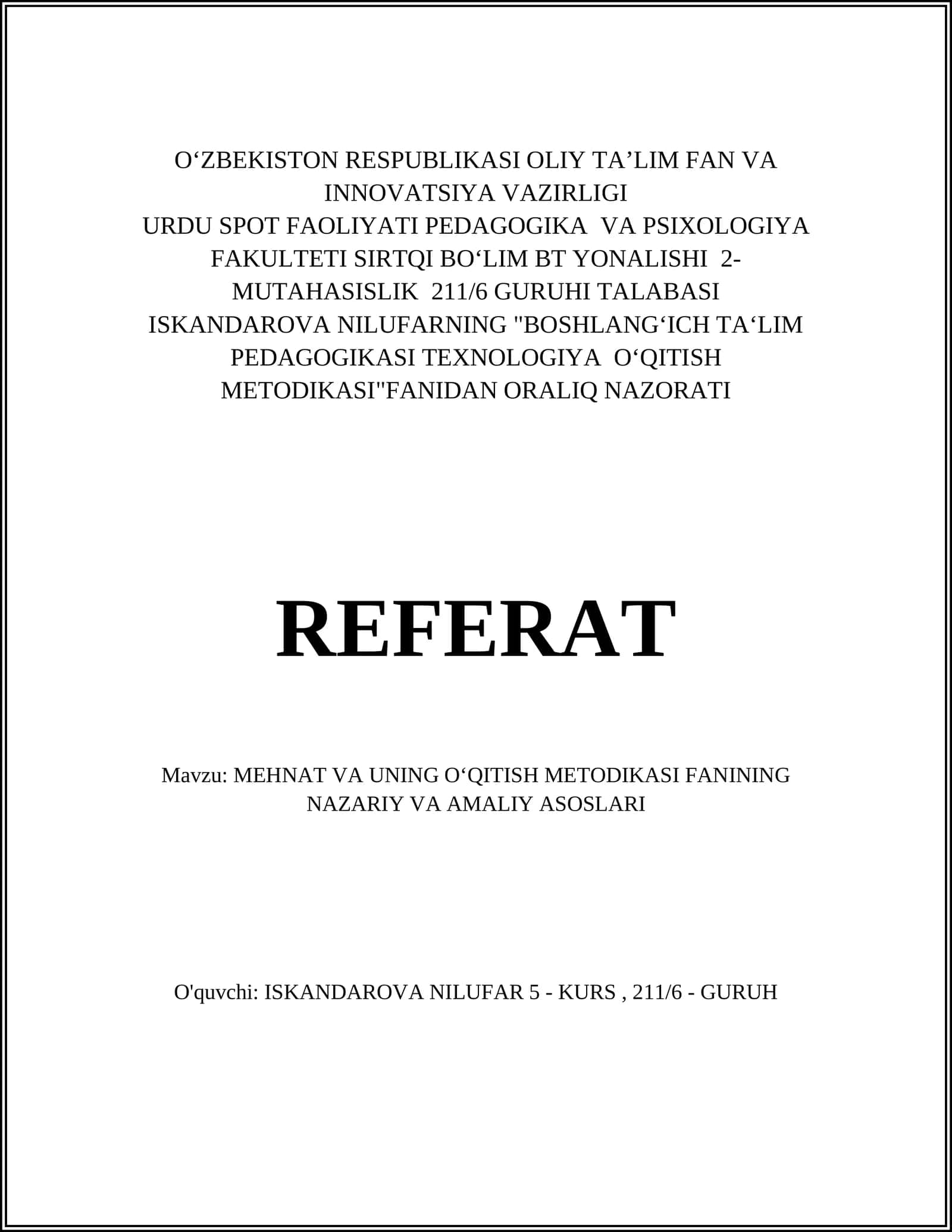 BOSHLANG‘ICH TA‘LIM PEDAGOGIKASI TEXNOLOGIYA OʻQITISH METODIKASI FANIDAN ORALIQ NAZORATI REFERAT