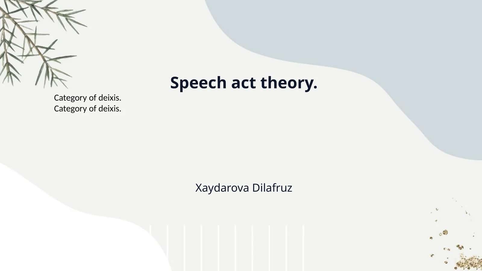 Speech act theory.