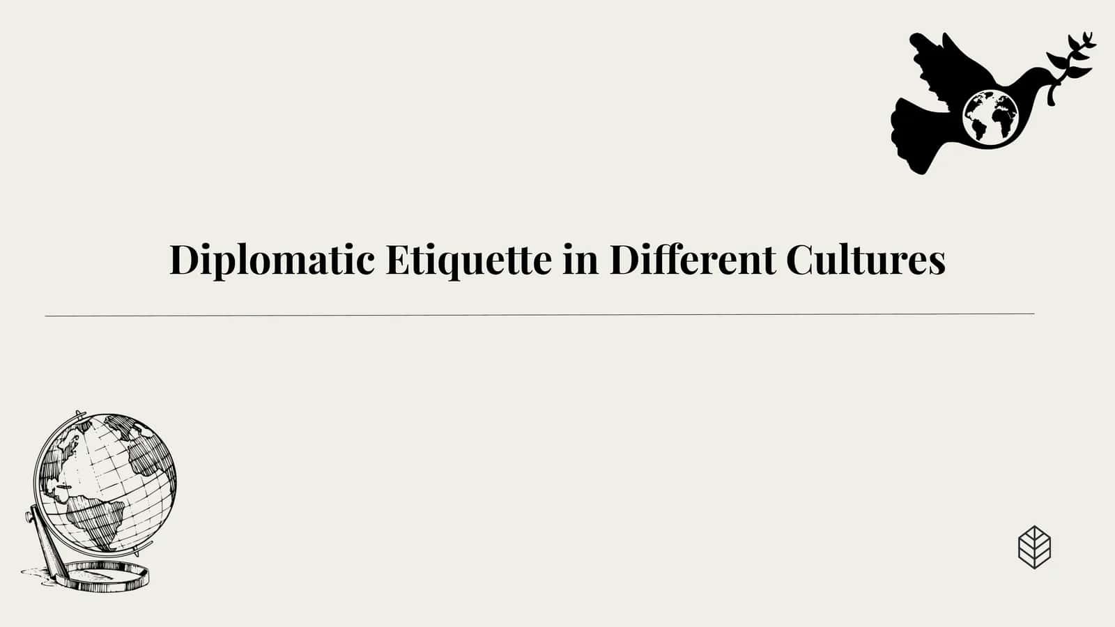 Diplomatic Etiquette in Different Cultures
