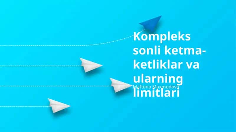 Kompleks sonli ketma-ketliklar va ularning limitlari