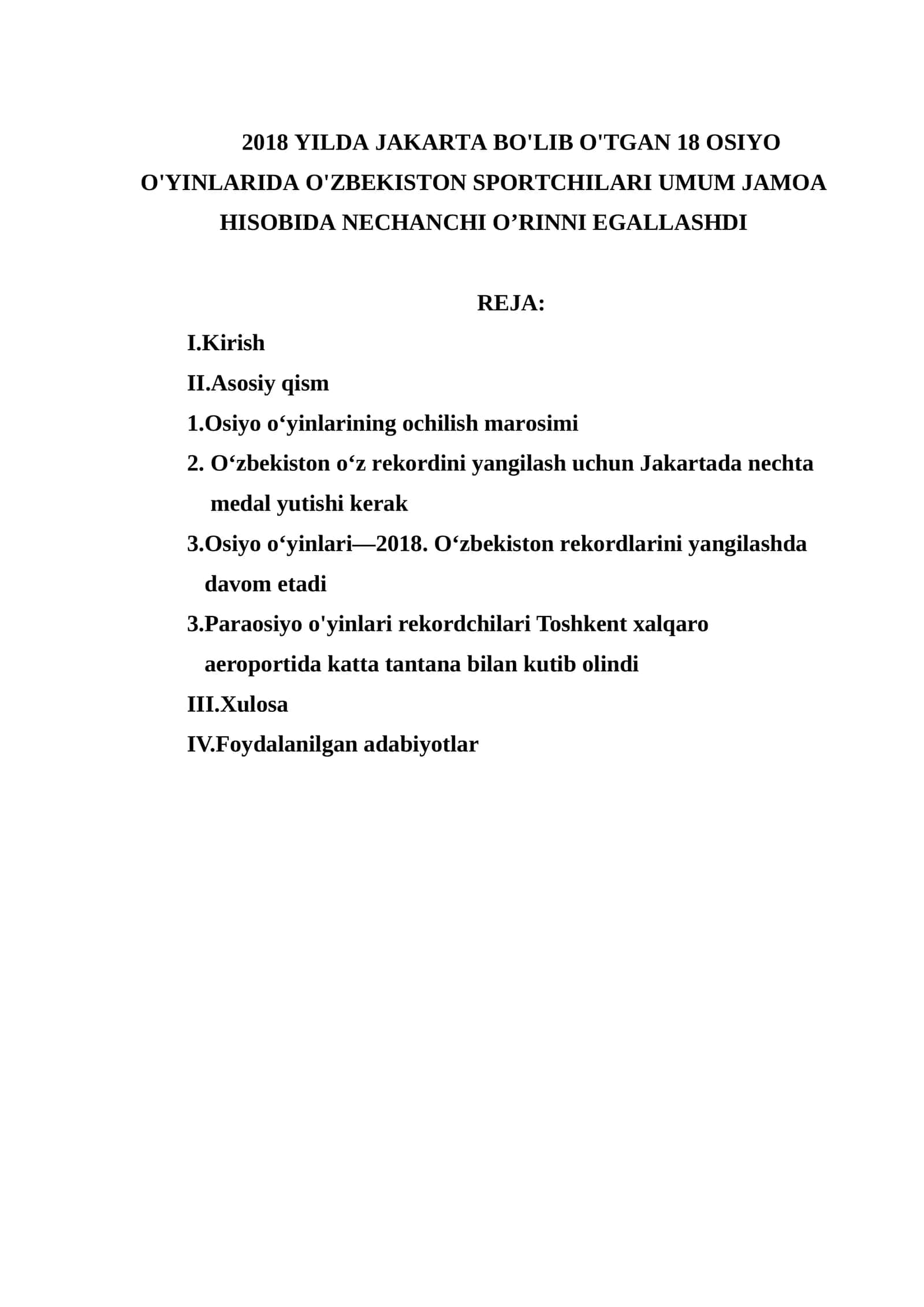 2018 YILDA JAKARTA BO'LIB O'TGAN 18 OSIYO O'YINLARIDA O'ZBEKISTON SPORTCHILARI UMUM JAMOA HISOBIDA NECHANCHI O’RINNI EGALLASHDI