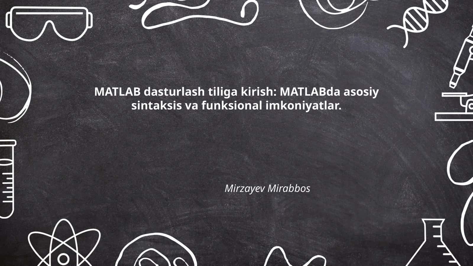 MATLAB dasturlash tiliga kirish