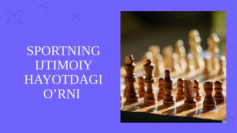 SPORTNING IJTIMOIY HAYOTDAGI O’RNI