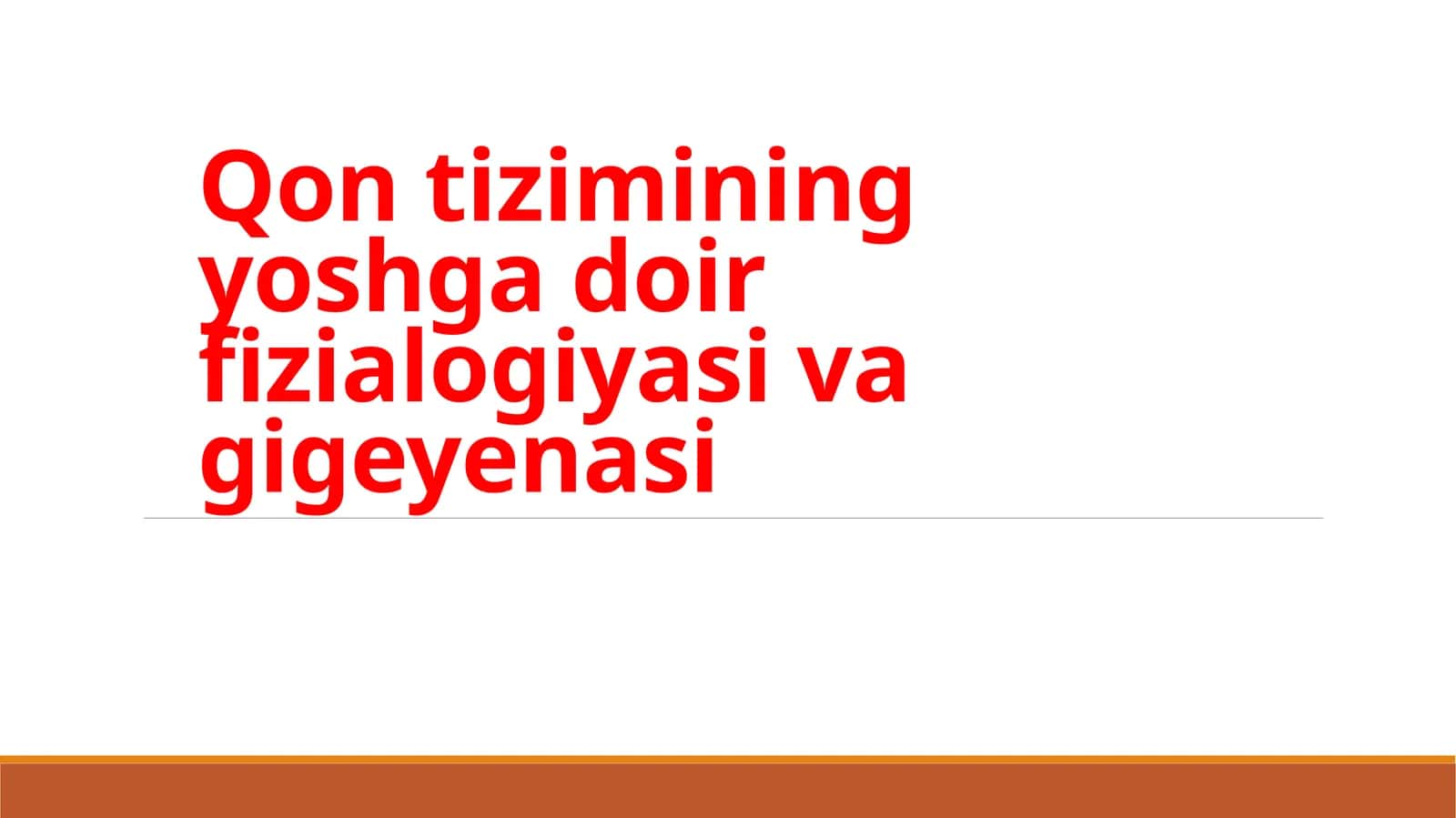 Qontizimining yoshga doir fiziologiyasi va gigiyenasi