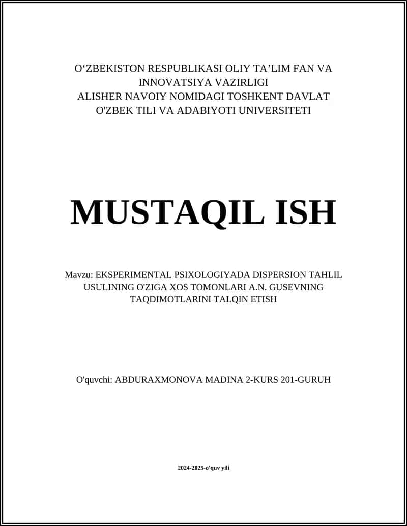EKSPERIMENTAL PSIXOLOGIYADA DISPERSION TAHLIL USULINING O'ZIGA XOS TOMONLARI A.N. GUSEVNING TAQDIMOTLARINI TALQIN ETISH