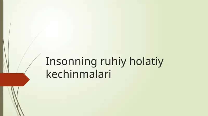 Insonning ruhiy holatiy kechinmalari