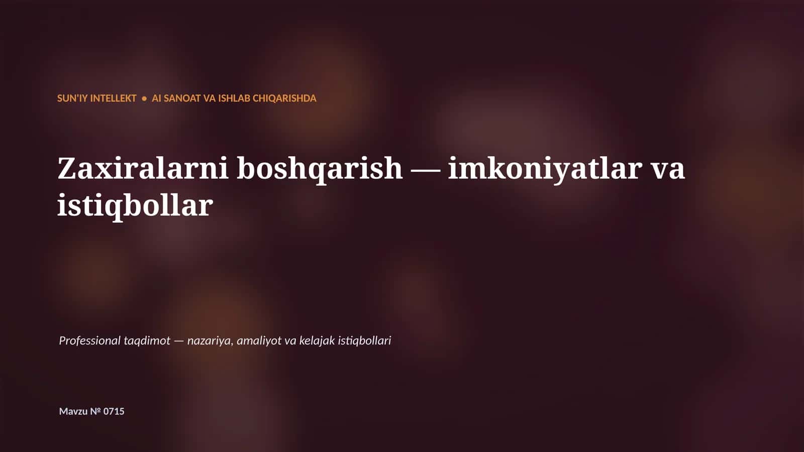 SUN'IY INTELLEKT • AI SANOAT VA ISHLAB CHIQARISHDA