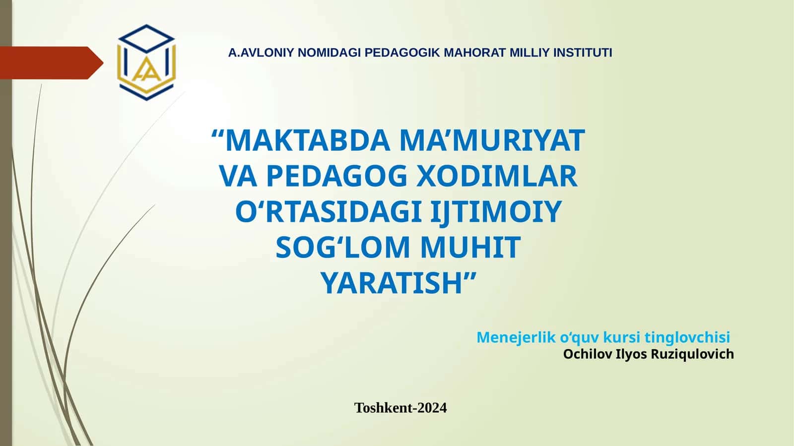 A.AVLONIY NOMIDAGI PEDAGOGIK MAHORAT MILLIY INSTITUTI