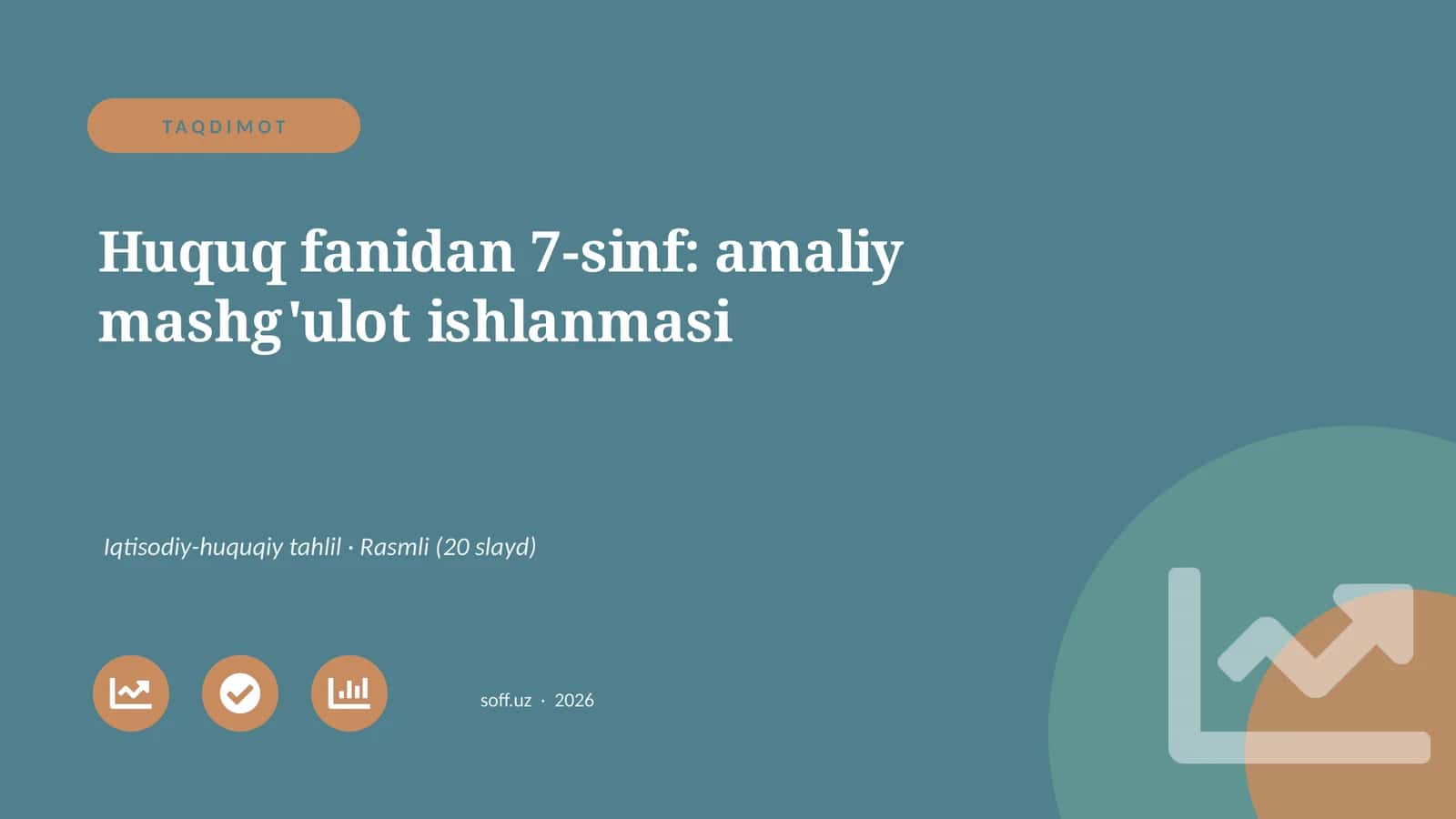 Huquq fanidan 7-sinf: amaliy mashg'ulot ishlanmasi