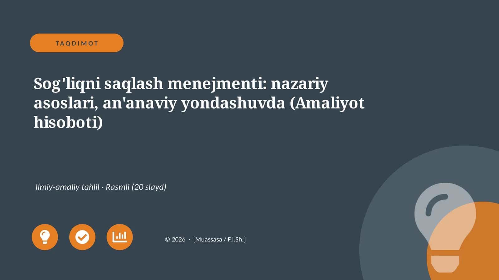 Sog'liqni saqlash menejmenti: nazariy asoslari, an'anaviy yondashuvda (Amaliyot hisoboti)