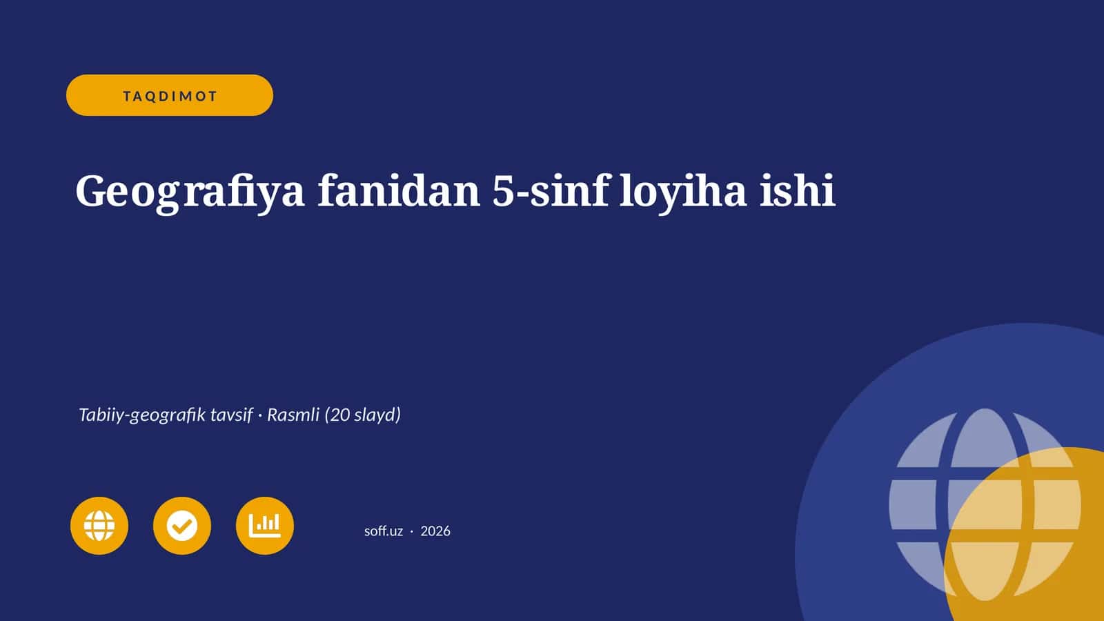 Geografiya fanidan 5-sinf loyiha ishi