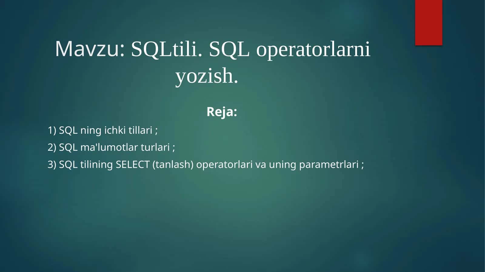 SQLtili.SQLoperatorlarniyozish