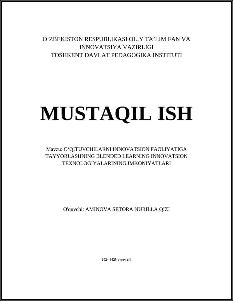 OʻQITUVCHILARNI INNOVATSION FAOLIYATIGA TAYYORLASHNING BLENDED LEARNING INNOVATSION TEXNOLOGIYALARINING IMKONIYATLARI