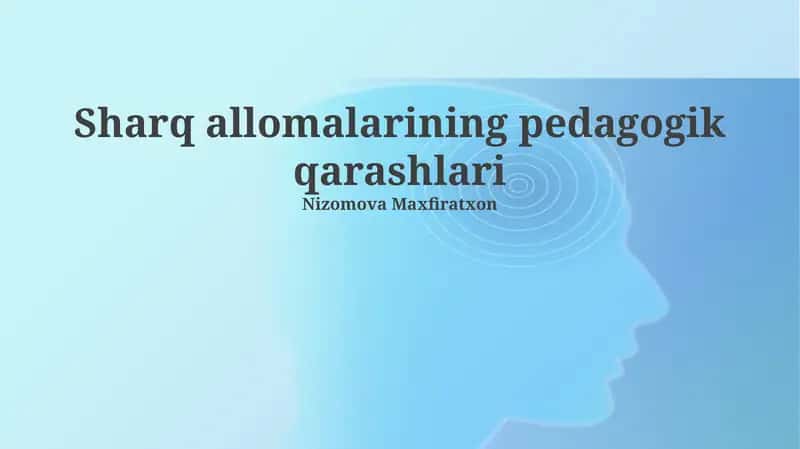 Sharq allomalarining pedagogik qarashlari