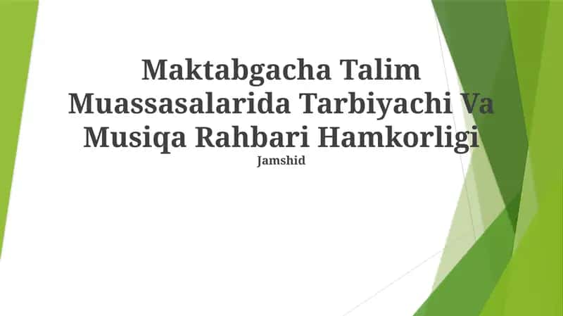 Maktabgacha Talim Muassasalarida Tarbiyachi Va Musiqa Rahbari Hamkorligi