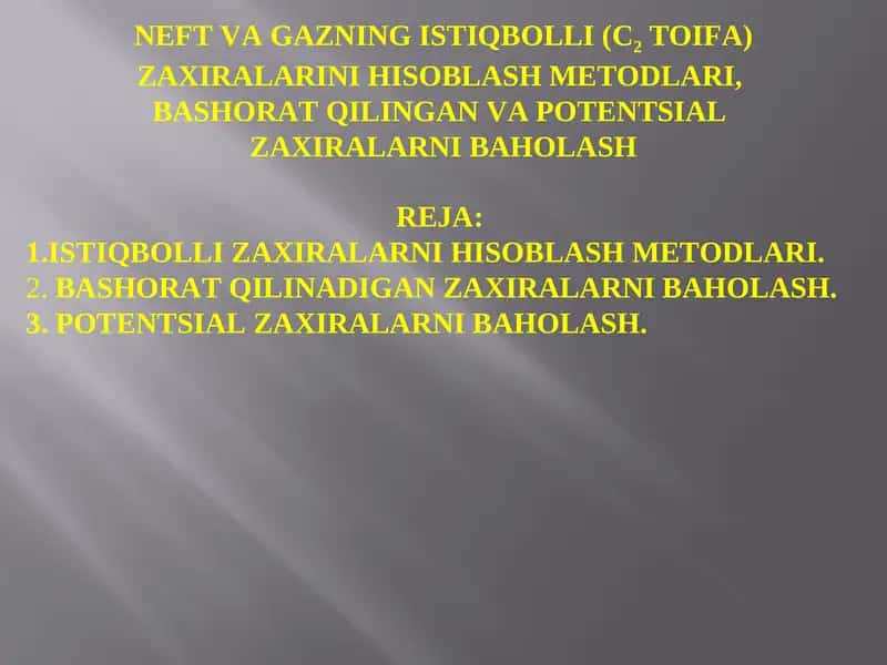NEFT VA GAZNING ISTIQBOLLI (С2TOIFA)