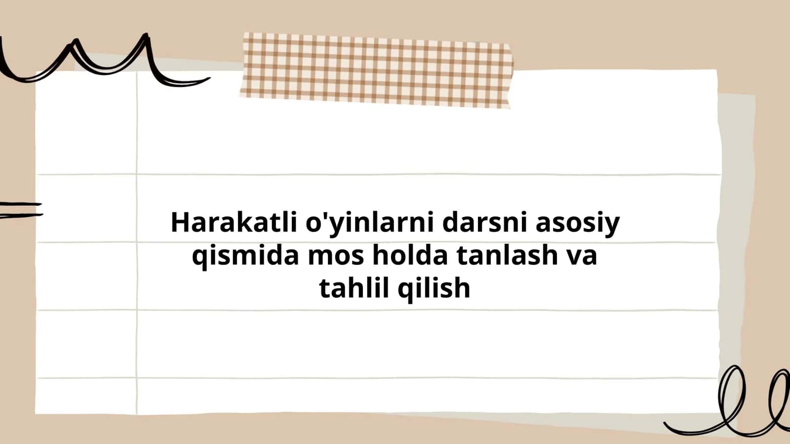 Harakatli o'yinlarni darsni asosiy qismida mos holda tanlash va tahlil qilish