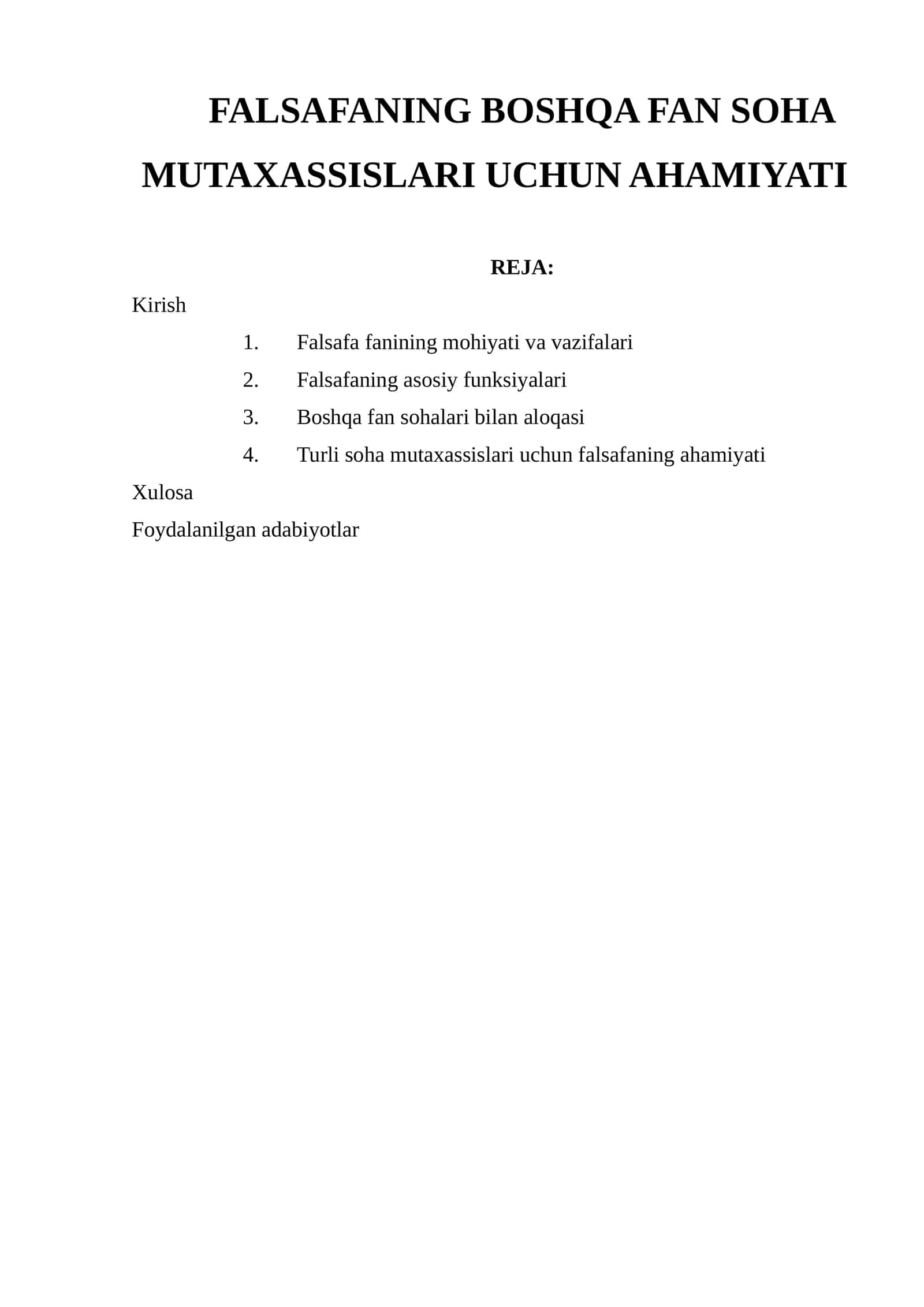 FALSAFANING BOSHQA FAN SOHA MUTAXASSISLARI UCHUN AHAMIYATI