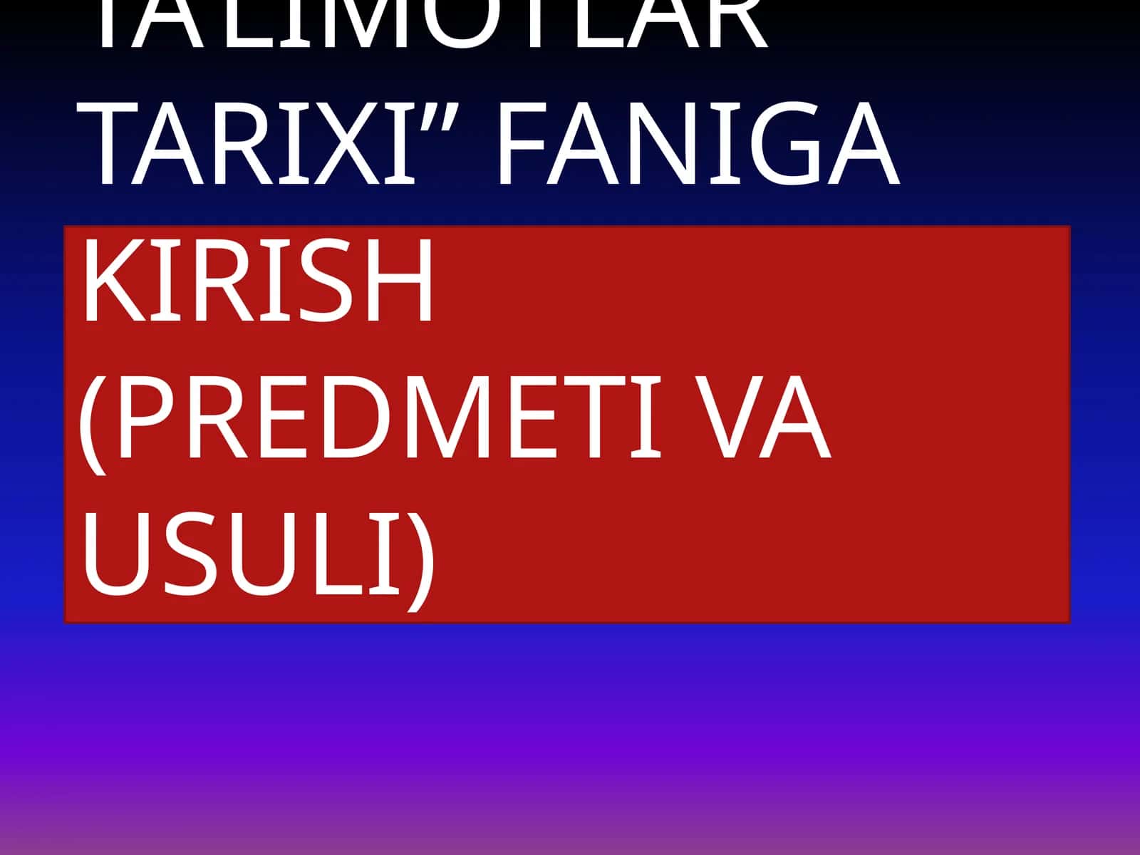 IQTISODIY TA’LIMOTLAR TARIXI