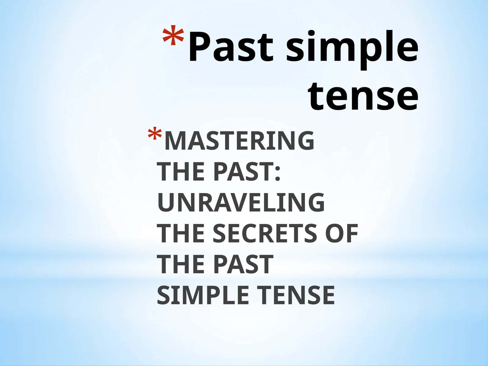 Past simple tense