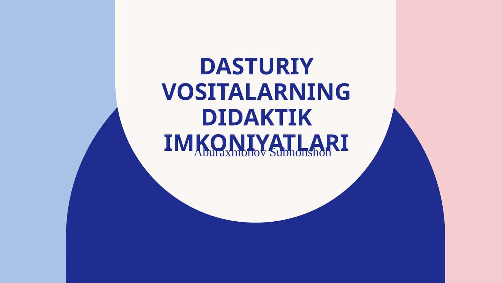 Pedagogik dasturiy vositalarning imkoniyatlari