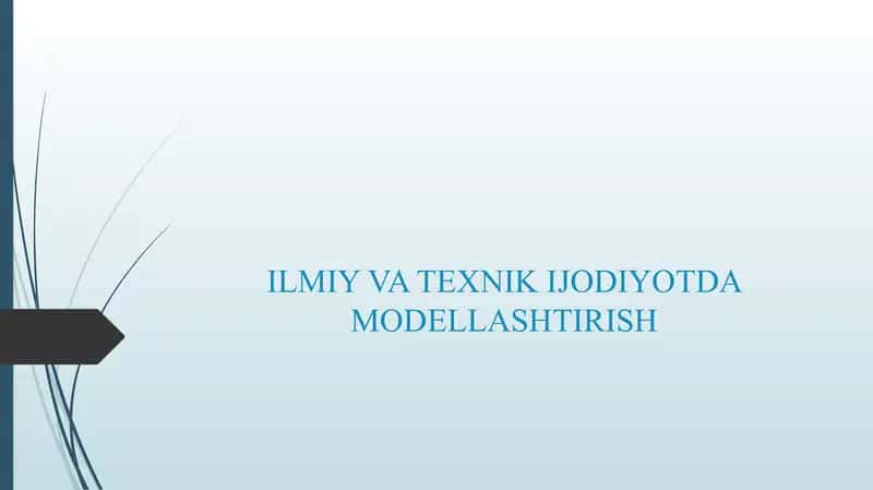ILMIY VA TEXNIK IJODIYOTDA MODELLASHTIRISH