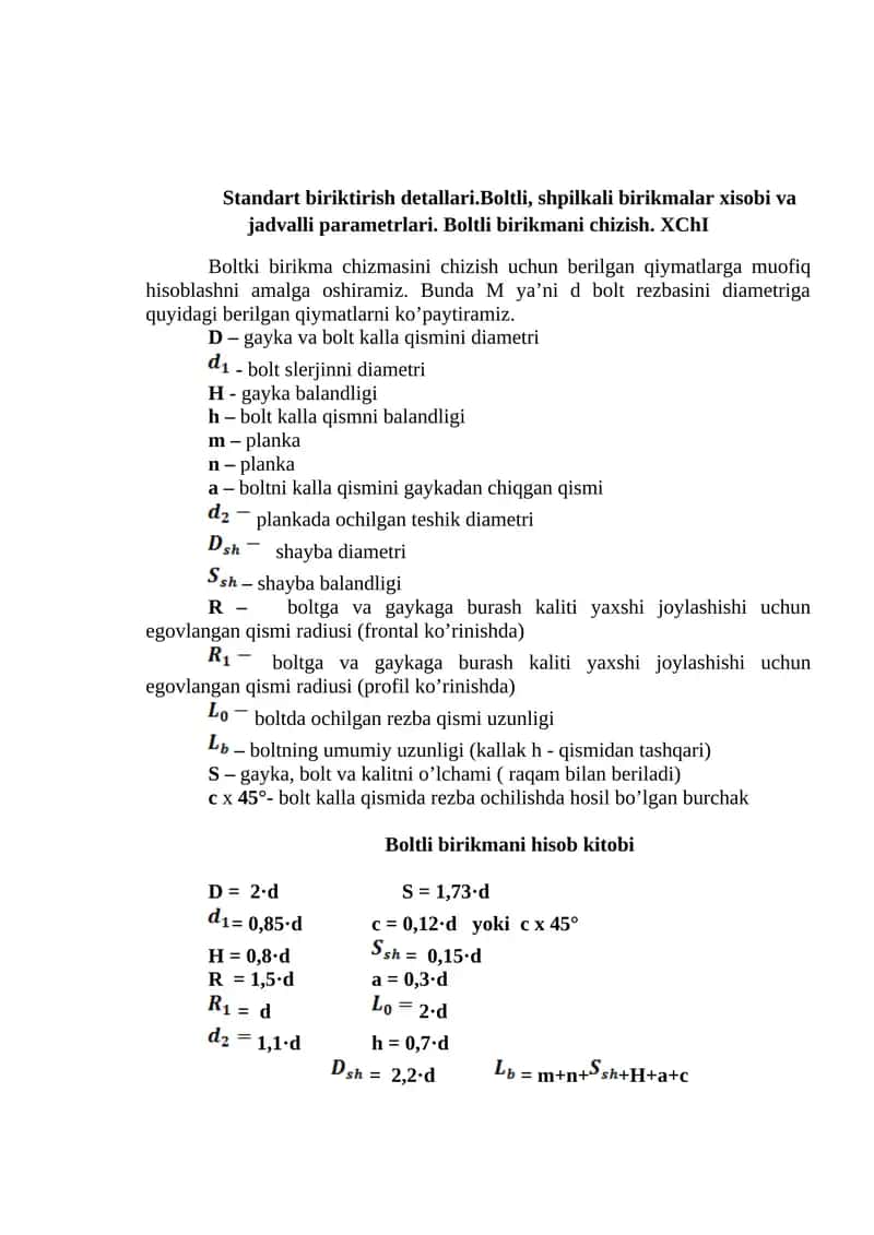 Standart biriktirish detallari.Boltli, shpilkali birikmalar xisobi va jadvalli parametrlari. Boltli birikmani chizish. XChI