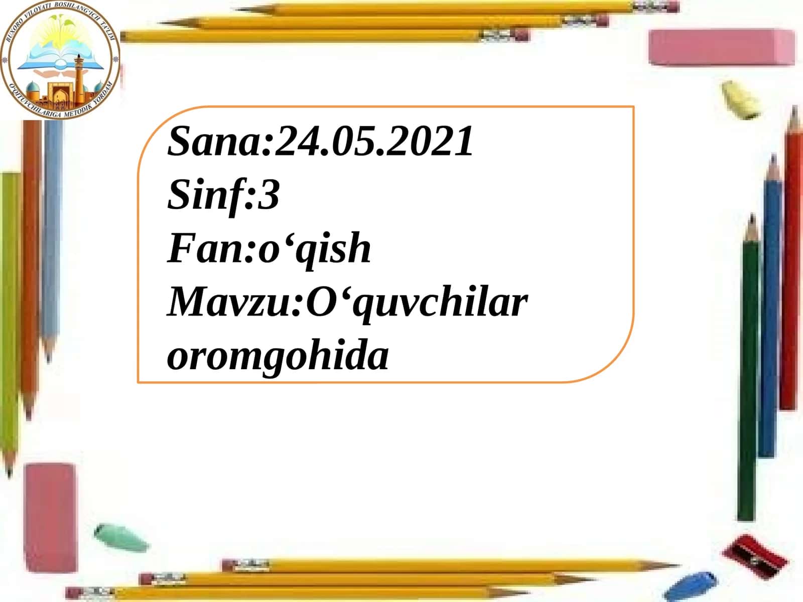 3-sinf O'qish fanidan O'quvchilar orimgohida dars taqdimoti