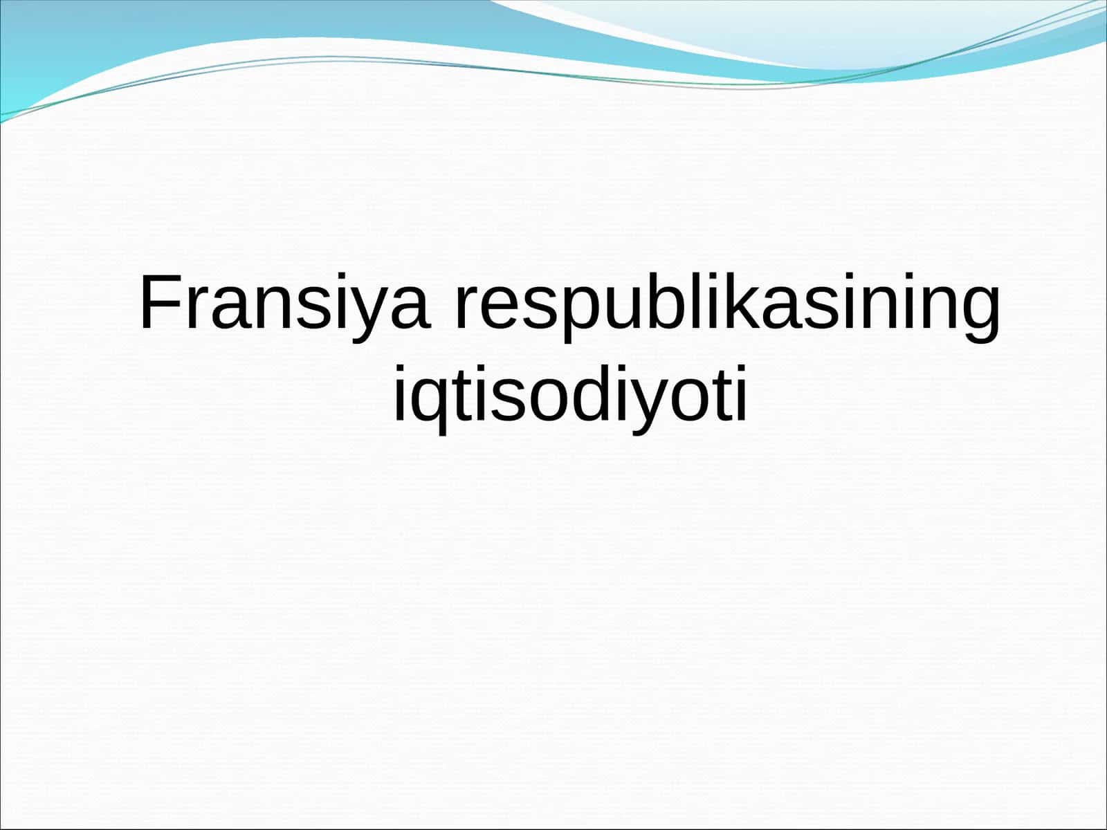 Fransiya respublikasining iqtisodiyoti