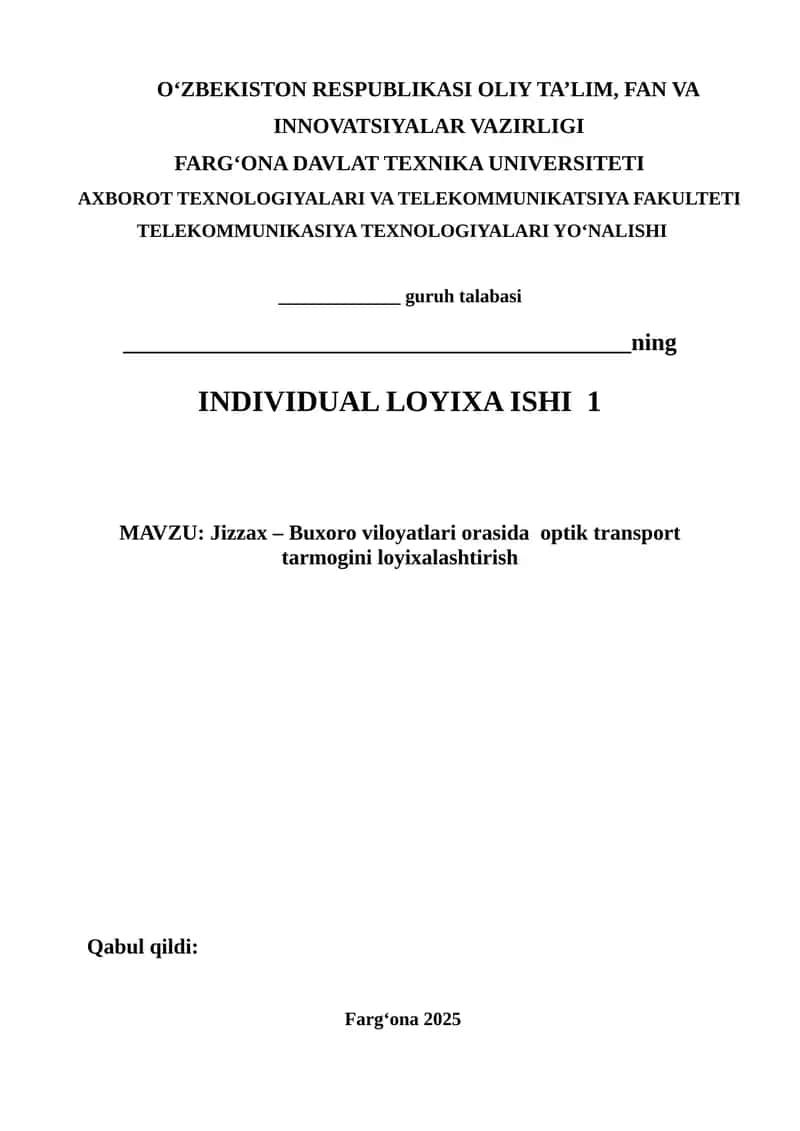 Jizzax – Buxoro viloyatlari orasida optik transport tarmog‘ini loyixalashtirish