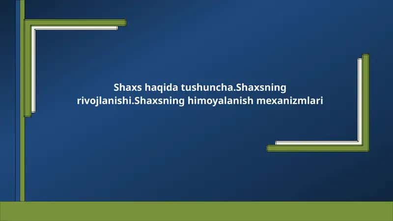 shaxs haqida tushuncha