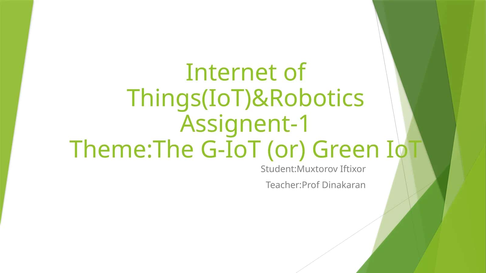 The G-IoT (or) Green IoT