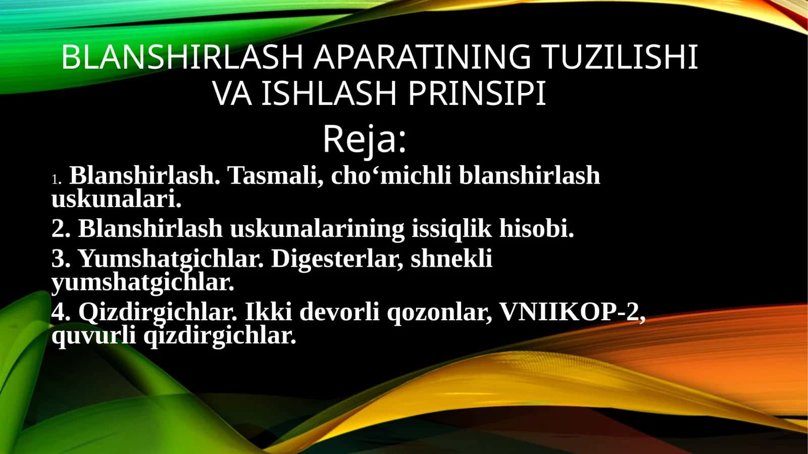 Blanshirlash aparatining tuzilishi va ishlash prinsipi