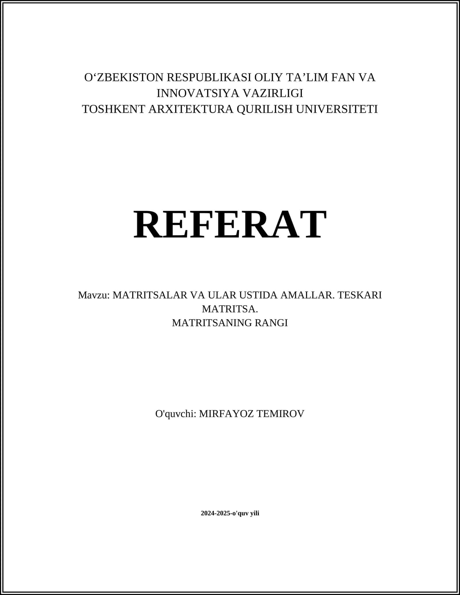 MATRITSALAR VA ULAR USTIDA AMALLAR. TESKARI MATRITSA. MATRITSANING RANGI