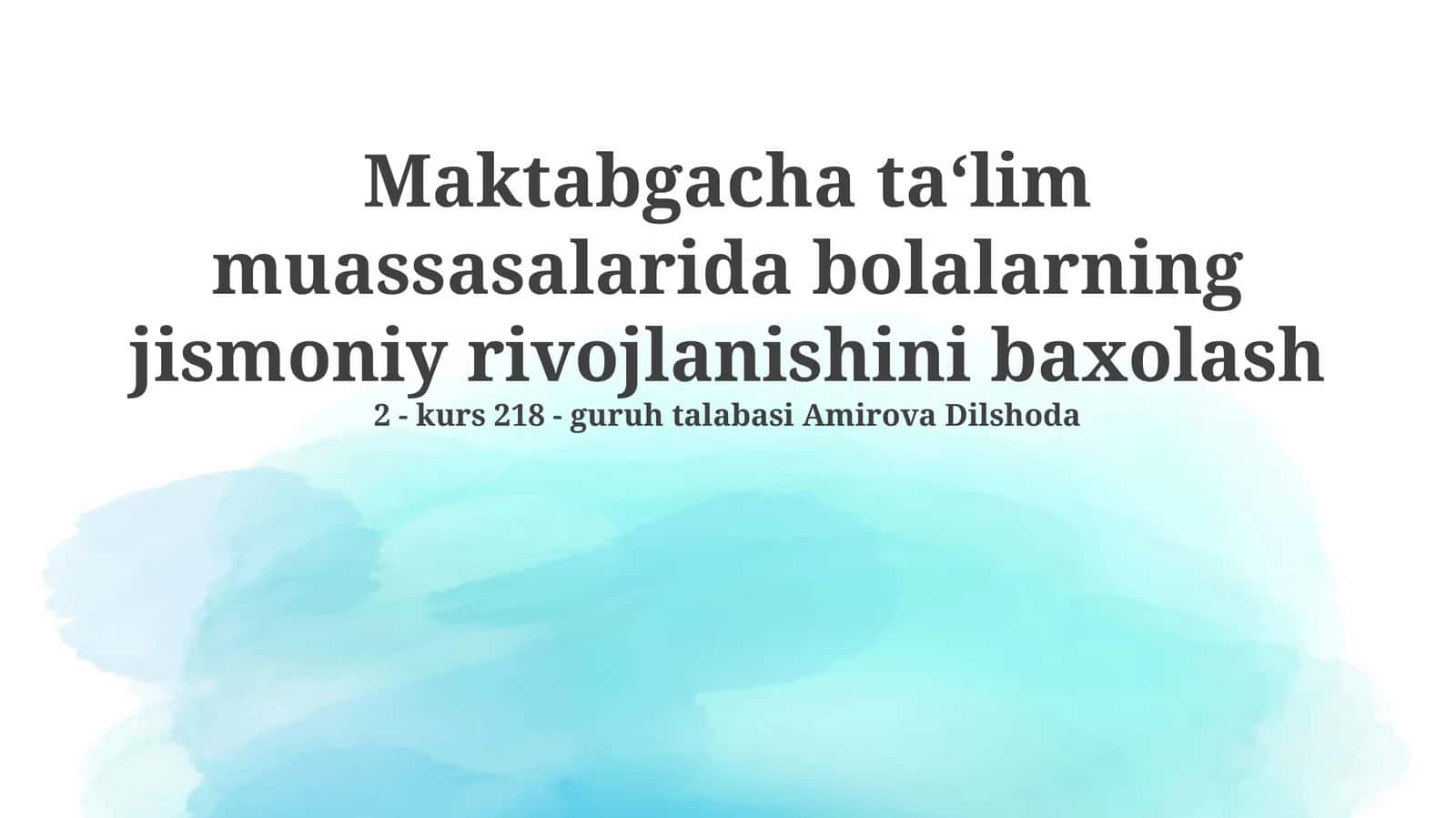 Maktabgacha ta‘lim muassasalarida bolalarning jismoniy rivojlanishini baxolash