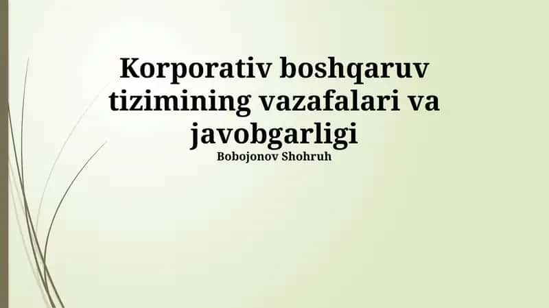Korporativ boshqaruv tizimining vazafalari va javobgarligi